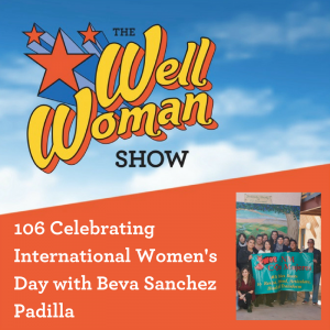 106 Celebrating International Women's Day with Beva Sanchez Padilla